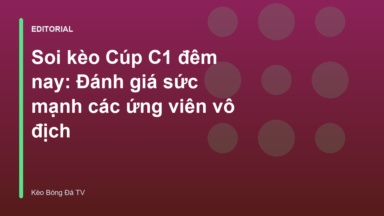 Soi kèo Cúp C1 đêm nay
